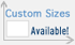 Custom Sizes Available